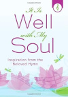It Is Well with My Soul - Inspiration from the Beloved Hymn